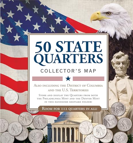 50 State Commemorative Quarters Collector's Map: Including the District of Columbia and the U.s Territories